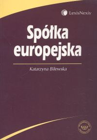 Bilewska Katarzyna - Spółka europejska
