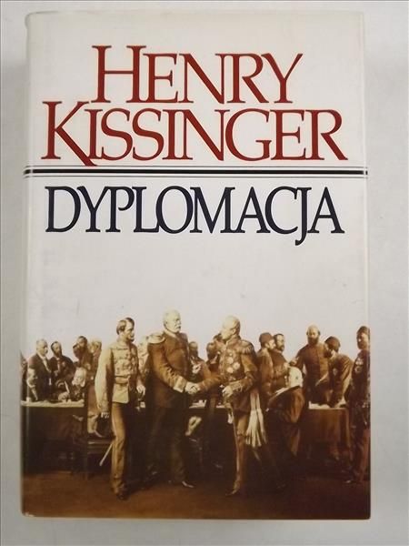 Kissinger Henry - Dyplomacja
