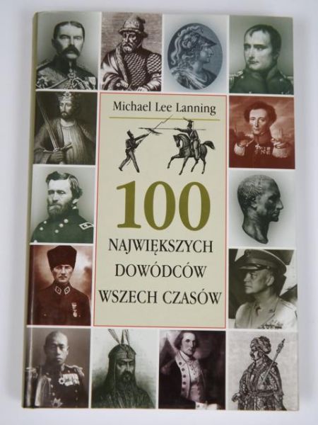 Lanning Michael Lee - 100 największych dowódców wszech czasów