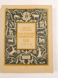 Kalendarz Krakowski na Rok Pański 1913, reprint 1913 r.