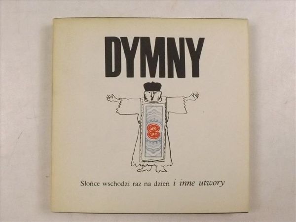 Dymny Wiesław - Słońce wschodzi raz na dzień i inne utwory