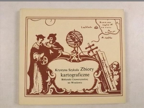 Zbiory kartograficzne Biblioteki Uniwersyteckiej we Wrocławiu
