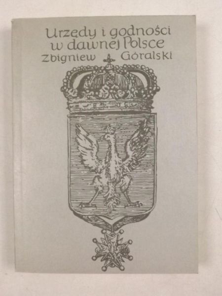 Urzędy i godności w dawnej Polsce