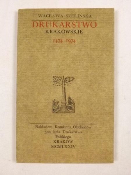 Drukarstwo krakowskie 1474 - 1974