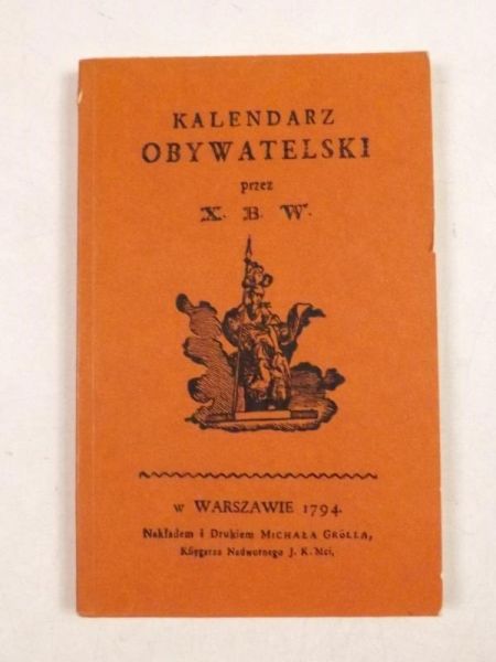 Kalendarz obywatelski, reprint 1794 r.