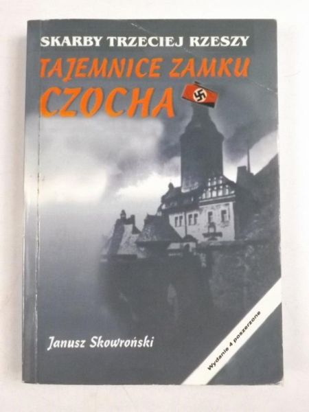 Skarby III Rzeszy. Tajemnice zamku Czocha