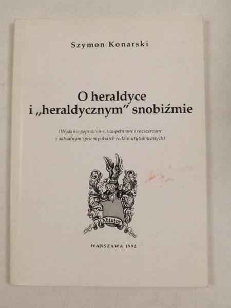 O heraldyce i "heraldycznym" snobiźmie