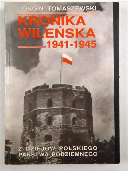 Kronika Wileńska 1941 - 1945
