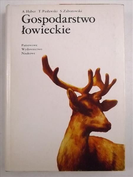 Haber A. - Gospodarstwo łowieckie