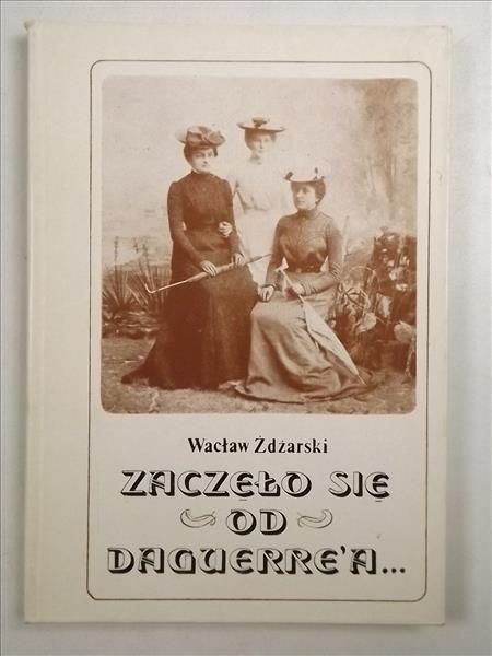 Zaczęło się od Daguerre'a