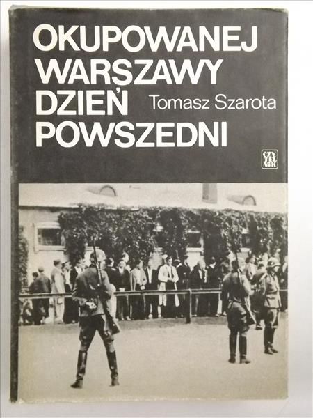 Okupowanej Warszawy dzień powszedni