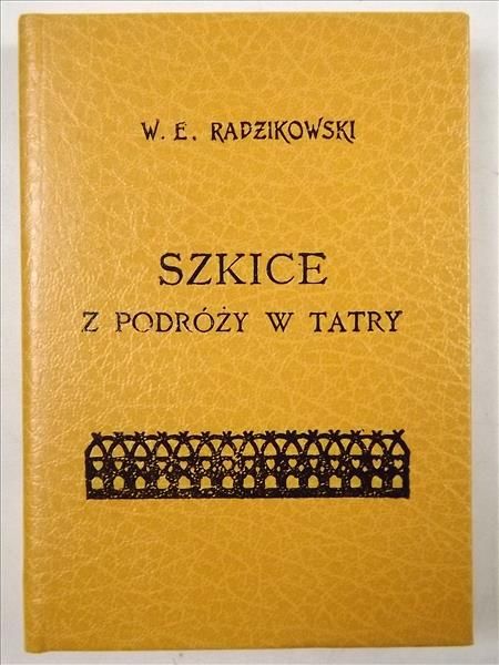 Szkice z podróży w Tatry, reprint 1874