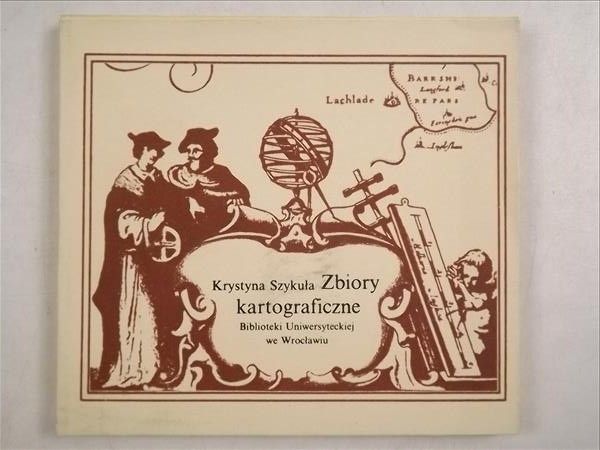 Zbiory kartograficzne Biblioteki Uniwersyteckiej we Wrocławiu