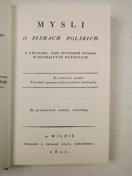 Mysli o pismach polskich, z uwagami, nad sposobem pisania w rozmaitych materyach, Reprint z 1801 r.
