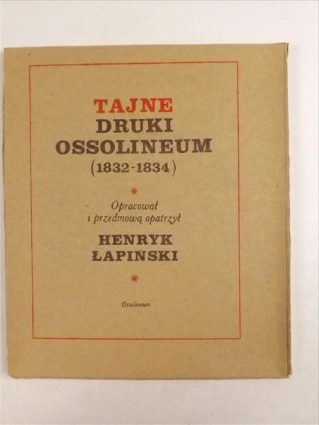 Tajne druki Ossolineum (1832-1834). Teczka