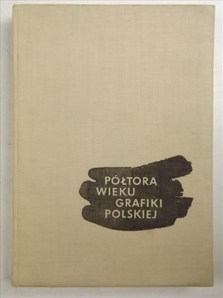Półtora wieku grafiki polskiej