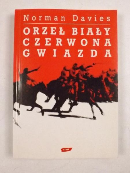 Davies Norman - Orzeł biały, czerwona gwiazda