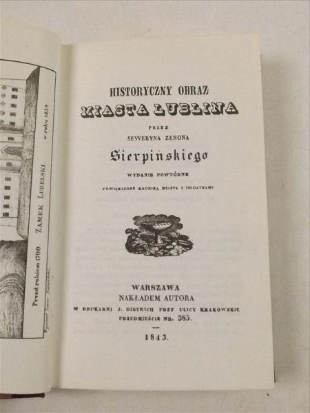 Historyczny obraz miasta Lublina, reprint 1843 r.