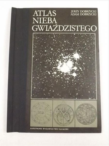 Dobrzycki J. - Atlas nieba gwiaździstego