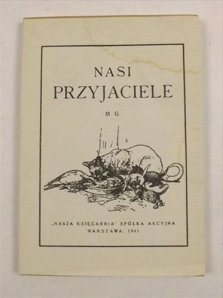 Nasi przyjaciele, Reprint z 1941 r.