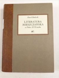 Literatura mieszczańska w Polsce XVII wieku, reprint z 1979 r.