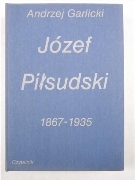 Józef Piłsudski 1867-1935