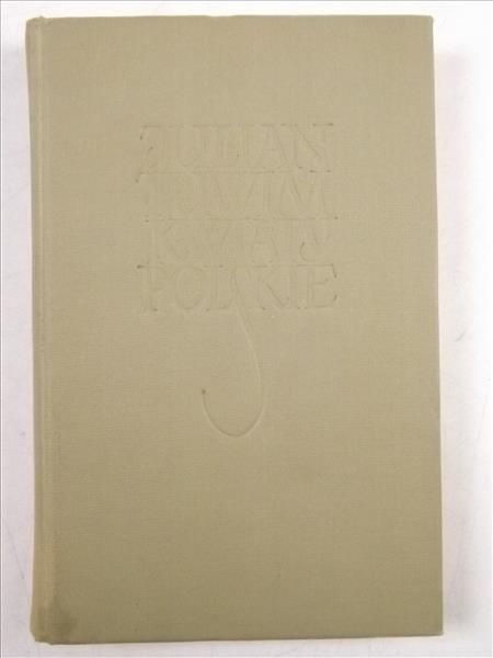 Tuwim Julian - Kwiaty Polskie