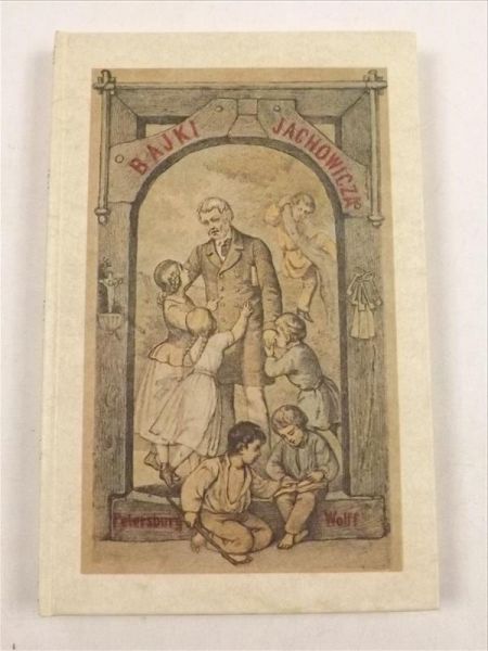 Bajki i powiastki, Reprint z 1876 r.