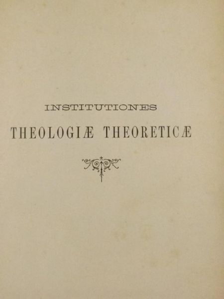 A Bulsano Albert Knoll - Institutiones Theologiae Theoreticae, t. I, 1895 r.