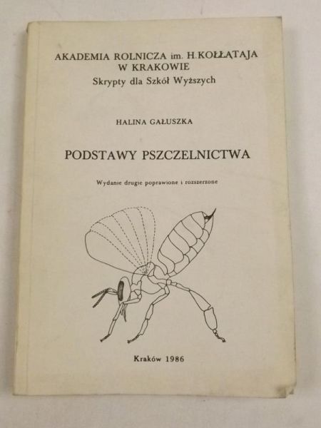 Gałuszka Halina - Podstawy pszczelnctwa