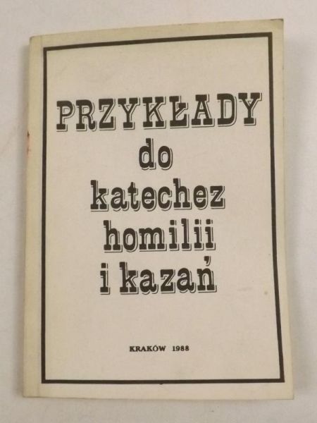 Przykłady do katechez homilii i kazań
