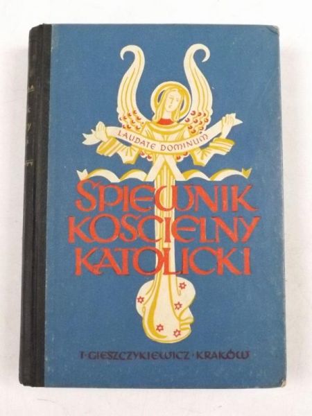 Śpiewnik Kościelny Katolicki, część I, 1930  r.
