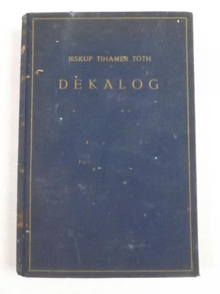 Tóth Tihamer - Dekalog, I -- II. 1940 r.