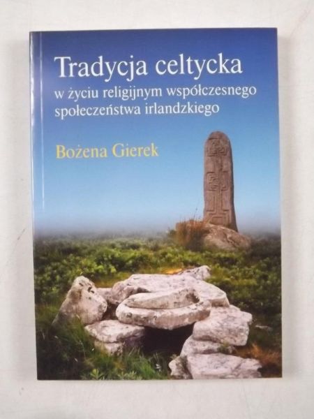 Tradycja celtycka w życiu religijnym współczesnego społeczeństwa irlandzkiego