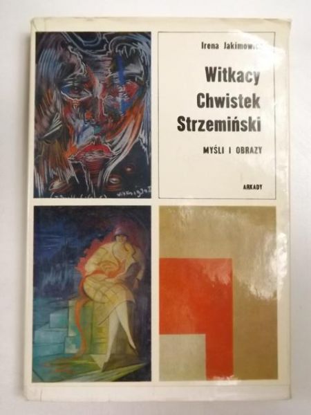 Witkacy Chwistek Strzemiński. Myśli i obrazy