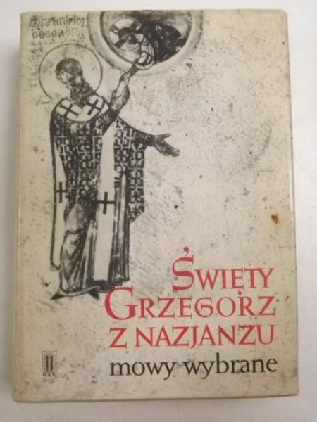 Święty Grzegorz z Nanjanzu - Mowy wybrane