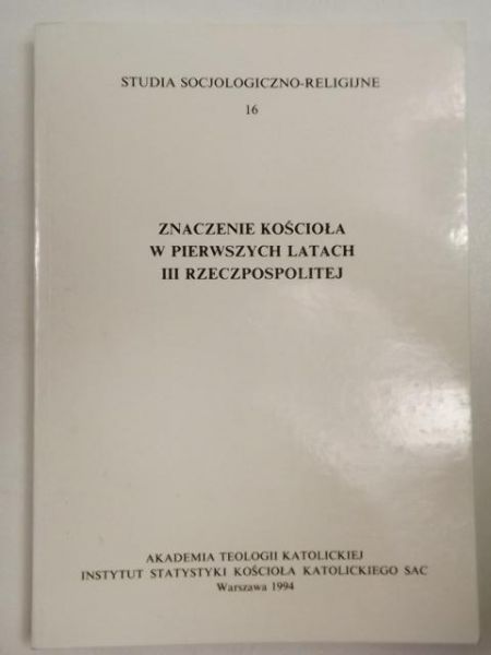Znaczenie Kościoła w pierwszych latach III Rzeczypospolitej