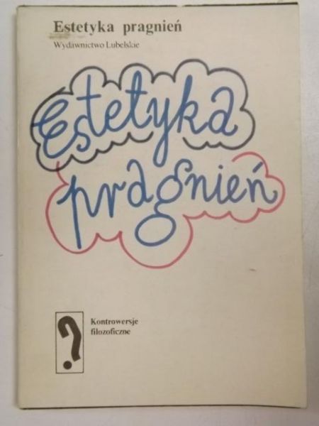 Brach-Czaina Jolanta (red.) - Estetyka pragnień