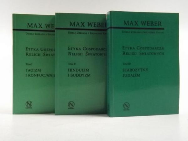 Socjologia religii. Dzieła zebrane. Etyka gospodarcza religii światowych. Tom I-III