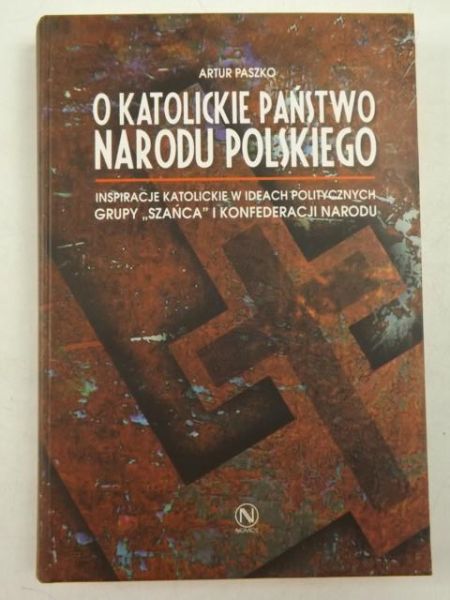 O katolickie państwo narodu polskiego