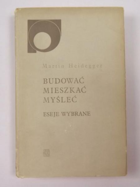 Budować mieszkać myśleć.