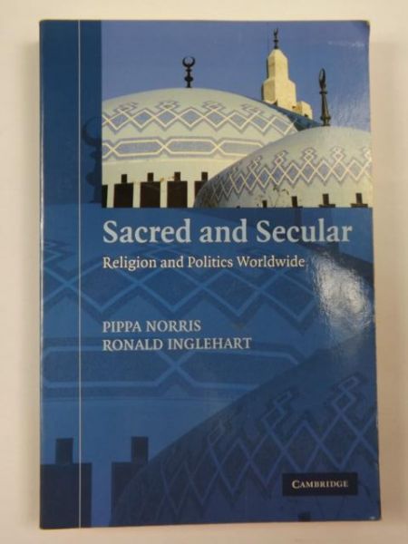 Norris Pippa,   - Sacred and Secular Religion and Politics Worldwide