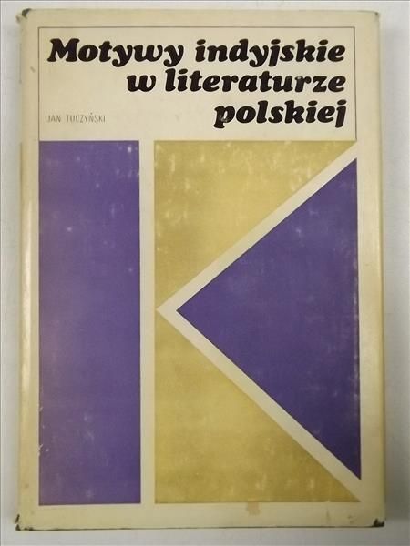 Tuczyński Jan - Motywy indyjskie w literaturze polskiej