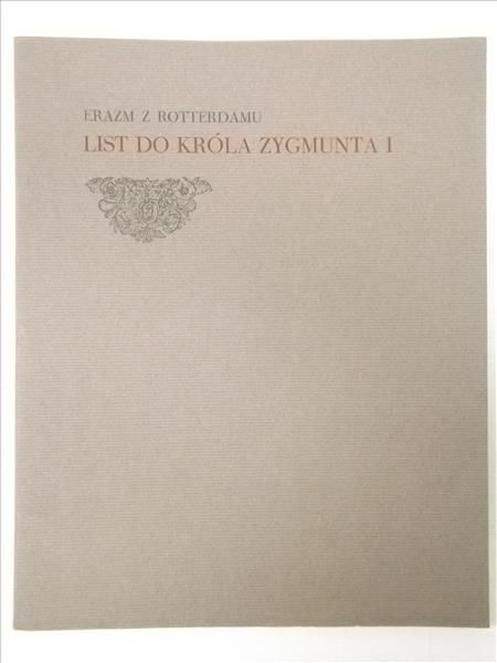 Erazm z Rotterdamu - List do Króla Zygmunta, reprint 1528 r.