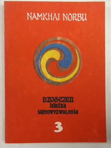 Dzogczen. Ścieżka samowyzwolenia