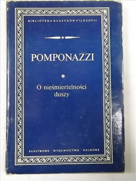 Pomponazzi Pietro - O nieśmiertelności duszy, BKF