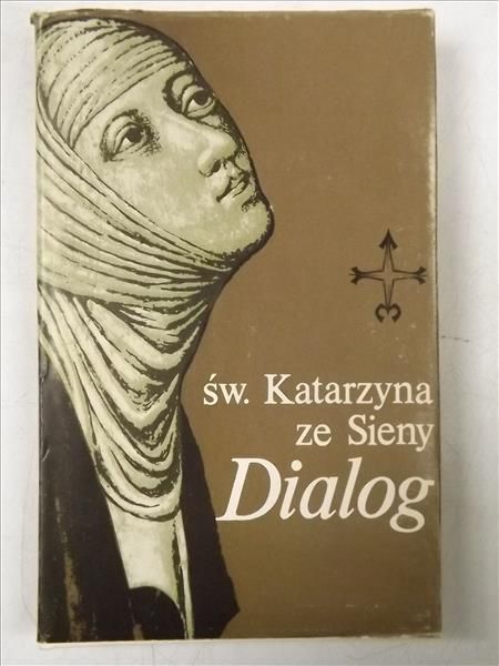Dialog o Bożej opatrzności czyli księga boskiej nauki