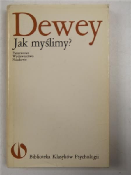 Dewey. Jak myślimy ?