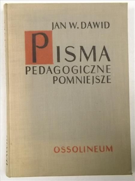 Dawid Jan W. - Pisma pedagogiczne pomniejsze