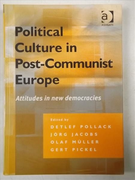 Political Culture in Post-Communist Europe